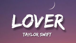 Taylor Swift  Lover Lyrics [upl. by Janek]