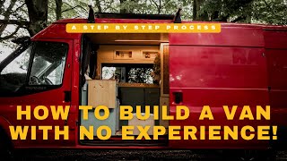 Step By Step Process of Building A Van  DIY Ford Transit Camper Conversion [upl. by Costin]