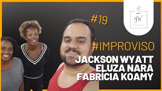 IMPROVISO 19  JACKSON WYATT ELUZA NARA E FABRÍCIA KOAMY  Zouk brasileiro [upl. by Lorie218]