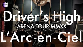 LArcenCiel quotDrivers Highquot  Drum Cover [upl. by Huoh]