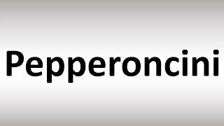 How to Pronounce Pepperoncini [upl. by Arfihs]