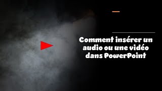 Comment insérer un audio et une vidéo dans une présentation PowerPoint [upl. by Aivitnahs214]