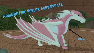 Wings of Fire Roblox Ages Update [upl. by Nerw]