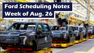 Ford Scheduling Information for the week of 82624 [upl. by Htebazileyram]