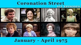 Coronation Street  All Episodes January amp April 1975  Coronation Street Full Episodes [upl. by Eittik891]