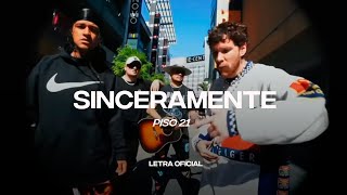 Piso 21  SINCERAMENTE Lyric Video  CantoYo [upl. by Llirrehs]