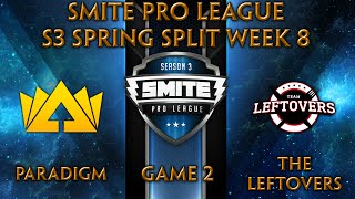 SPL S3 Spring Split Week 8  Paradigm vs The Leftovers Game 2 [upl. by Adamski]