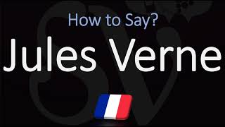 How to Pronounce Jules Verne CORRECTLY French amp English Pronunciation [upl. by Livvyy348]