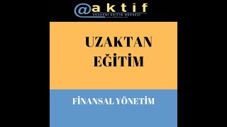 Finansal Yönetim Ders1 [upl. by Etezzil]