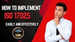 Learn How to implement ISO 17025 Easily and Effectively [upl. by Hgielime111]