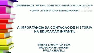 TCC UNIVESP  A importância da contação de história na educação infantil  G198 [upl. by Margarita57]