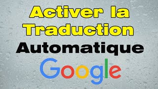 Comment activer la traduction automatique sur Google [upl. by Eniamrahs]