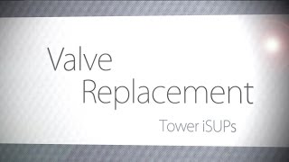 Replacing your Tower iSUP valve [upl. by Lhok]