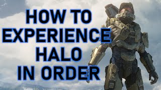 How to Experience Halo in Chronological Order [upl. by Oirom534]