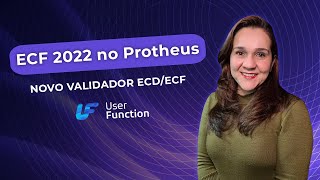 ECF 2022 no Protheus e Novo Validador ECDECF [upl. by Duma]