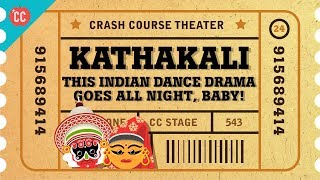 All Night Demon Dance Party  Kathakali Crash Course Theater 24 [upl. by Hock]