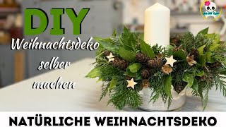 WEIHNACHTSDEKO selber machen  NATÜRLICHER KRANZ mit Kerze [upl. by Vasti380]