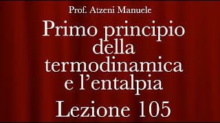 quotPrimo principio della termodinamica  Entalpiaquot L105  Chimica generale  ProfAtzeni ISCRIVITI [upl. by Esyahc]