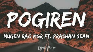 Pogiren  Mugen Rao MGR feat Prashan Sean  Lyrical Video  By LyricPop [upl. by Ringo131]