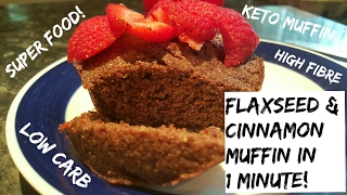 My Superfood Flaxseed amp Cinnamon Muffin made in 60 seconds  Low Carb  Keto Dessert  High Omega 3s [upl. by Schroer]