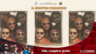 Il nostro paradiso 2019  Film Completo [upl. by Nnyllaf984]