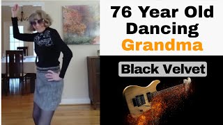 76 And Dancing to Black Velvet by Alannah Myles [upl. by Marijo278]