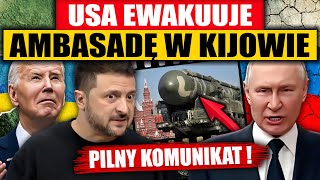 PILNY KOMUNIKAT  USA EWAKUUJE AMBASADĘ W KIJOWIE [upl. by Portingale]