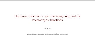 Harmonic functions  real and imaginary parts of holomorphic functions [upl. by Dibrin178]