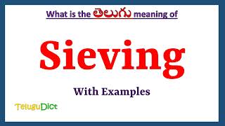 Sieving Meaning in Telugu  Sieving in Telugu  Sieving in Telugu Dictionary [upl. by Kancler]