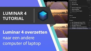 Luminar overzetten naar een andere computer [upl. by Vogeley]