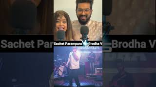 Sachet Parampara Vs Brodha V viral trending shorts [upl. by Thurmann]