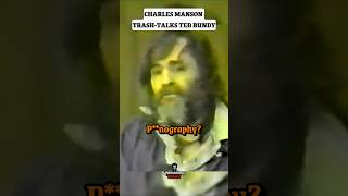 Charles Mansons Harsh Opinion On Ted Bundy [upl. by Braswell]