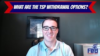 What are the TSP Withdrawal Options [upl. by Cote]