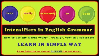 Intensifiers in English GrammarIntensifiersUse of SoVeryReally in a sentenceS2LEARN [upl. by Lunetta489]