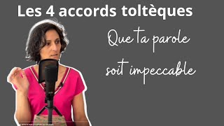 Les 4 Accords Toltèques n°1 Que ta parole soit impeccable [upl. by Trembly]