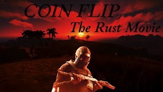 COINFLIP  Rust Short film [upl. by Ellitnahc]