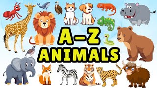 A to Z Alphabet  A to Z Animals Name in English  Animals for Kids [upl. by Randell951]