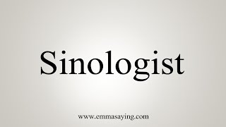 How To Say Sinologist [upl. by Housen]