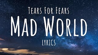 Tears For Fears  Mad World Lyrics [upl. by Zachar781]