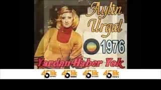 Aylin Urgal  Sen Yarattın Beni 45lik [upl. by Viridi]