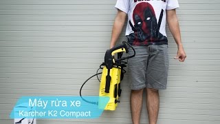 Tinhtevn  Trên tay máy rửa xe Karcher K2 compact Máy nhỏ gọn nhẹ mạnh sx tại Đức [upl. by Akinak414]