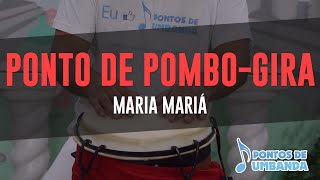 Ponto de PomboGira  Maria mariá [upl. by Klotz899]