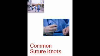 4 Most Common Suture KnotTying Techniques  JampJ MedTech [upl. by Nageek]