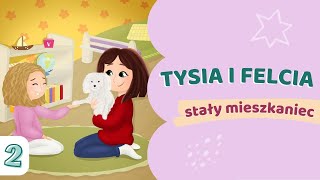 🐶 FRAGMENT SŁUCHOWISKA  Tysia i Felcia  stały mieszkaniec cz2 [upl. by Acila]