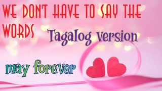 We dont have to say the wordsTagalog versionmay forevercover songdon badong mix vlog [upl. by Hax]