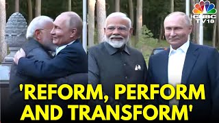 PM Modi Meets Putin  Modi Shares Reform Perform and Transform Mantra with President Putin  N18G [upl. by Erasmus138]