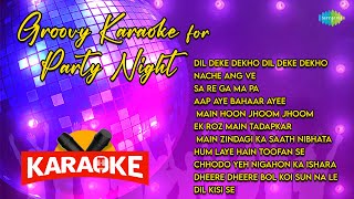 Groovy Karaoke for Party Night Karaoke with Lyrics  Dil Deke Dekho Dil Deke Dekho  Nache Ang Ve [upl. by Arehc]