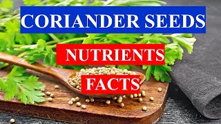 CORIANDER SEEDS  Spice  HEALTH BENEFITS AND NUTRIENTS FACTS [upl. by Mareld]