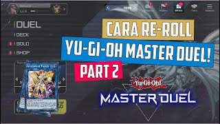 Cara REROLL Tanpa Harus Buat ID Baru Part 2  YuGiOh Master Duel Tips amp Trick [upl. by Joyce225]