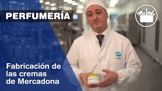 Fabricación de las cremas de Mercadona [upl. by Htiaf372]